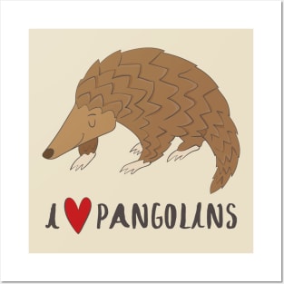 I Love Pangolins Posters and Art